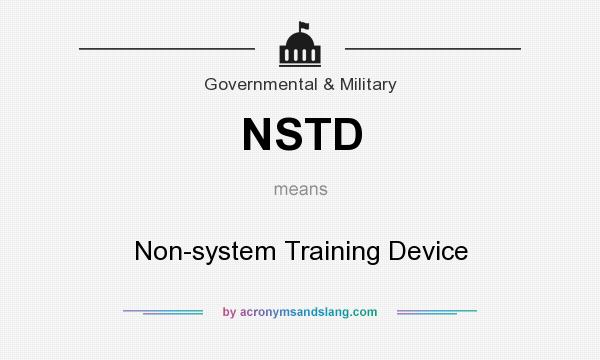 What does NSTD mean? It stands for Non-system Training Device