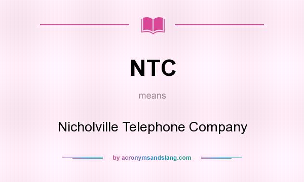 What does NTC mean? It stands for Nicholville Telephone Company