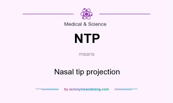What does NTP mean? It stands for Nasal tip projection