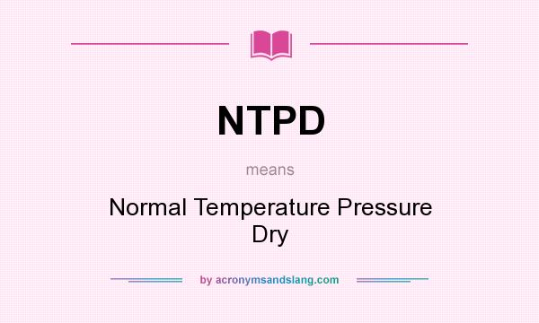 What does NTPD mean? It stands for Normal Temperature Pressure Dry