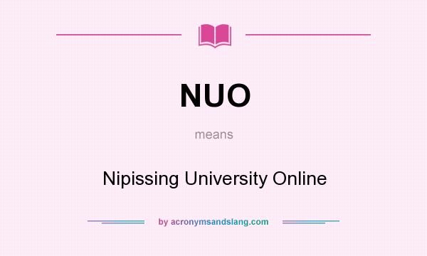 What does NUO mean? It stands for Nipissing University Online