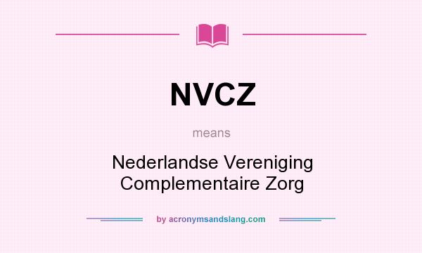 What does NVCZ mean? It stands for Nederlandse Vereniging Complementaire Zorg