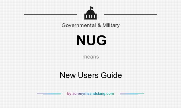 What does NUG mean? It stands for New Users Guide
