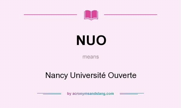 What does NUO mean? It stands for Nancy Université Ouverte