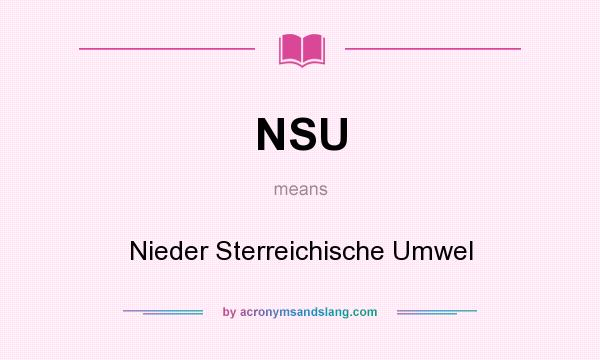 What does NSU mean? It stands for Nieder Sterreichische Umwel