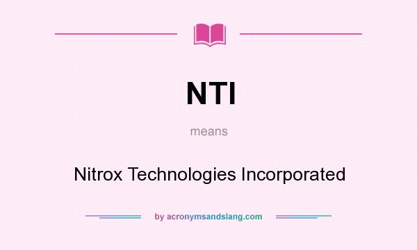 What does NTI mean? It stands for Nitrox Technologies Incorporated