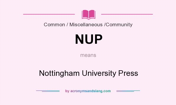 What does NUP mean? It stands for Nottingham University Press