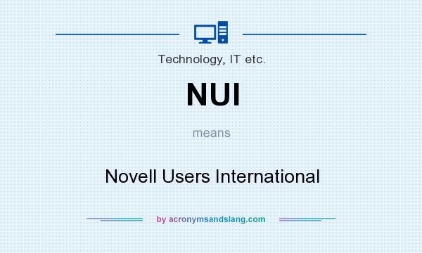 What does NUI mean? It stands for Novell Users International