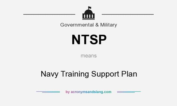 What does NTSP mean? It stands for Navy Training Support Plan