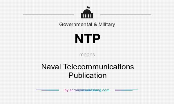 What does NTP mean? It stands for Naval Telecommunications Publication