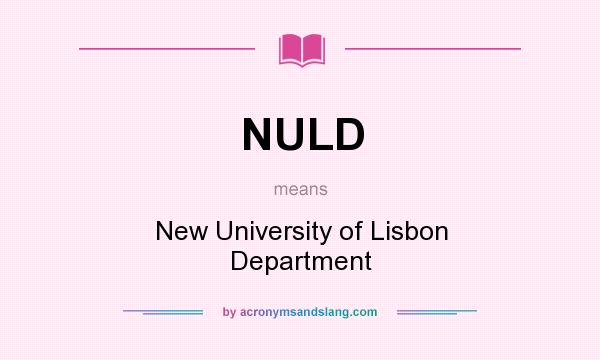 What does NULD mean? It stands for New University of Lisbon Department