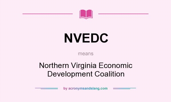 What does NVEDC mean? It stands for Northern Virginia Economic Development Coalition