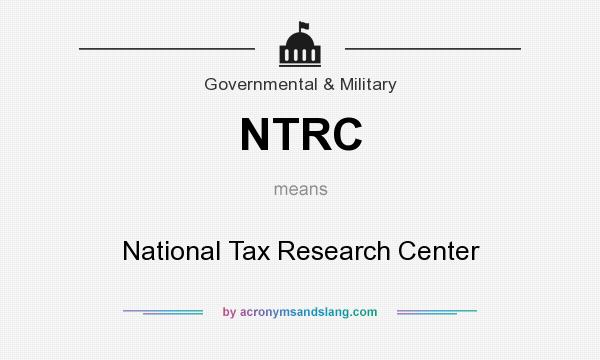 What does NTRC mean? It stands for National Tax Research Center