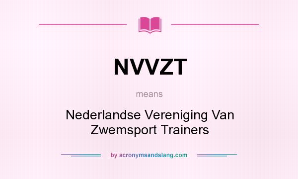 What does NVVZT mean? It stands for Nederlandse Vereniging Van Zwemsport Trainers