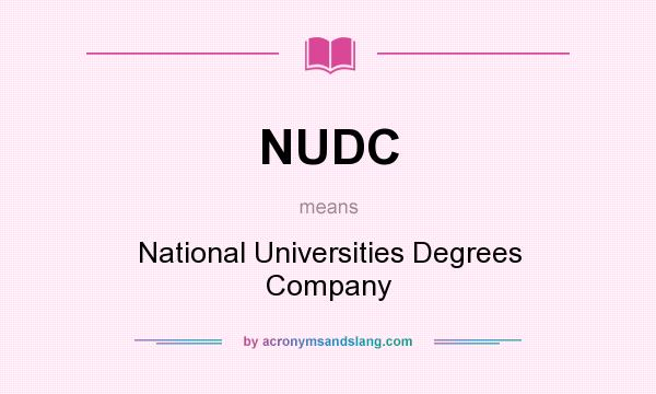 What does NUDC mean? It stands for National Universities Degrees Company