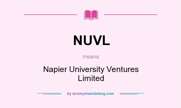 What does NUVL mean? It stands for Napier University Ventures Limited