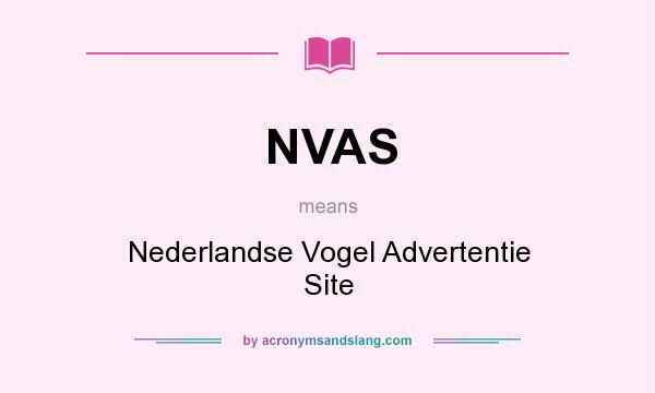 What does NVAS mean? It stands for Nederlandse Vogel Advertentie Site
