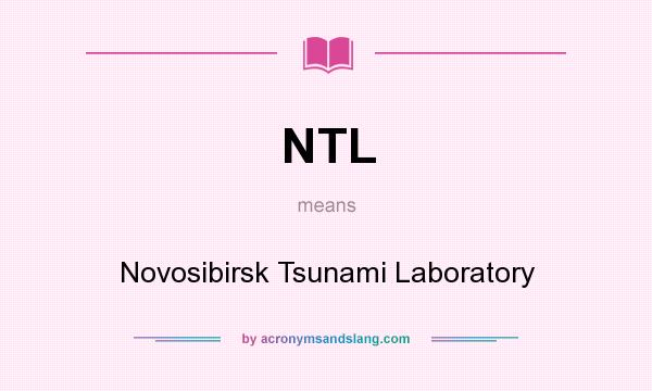 What does NTL mean? It stands for Novosibirsk Tsunami Laboratory