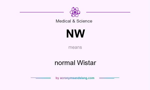 What does NW mean? It stands for normal Wistar