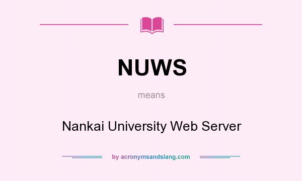What does NUWS mean? It stands for Nankai University Web Server