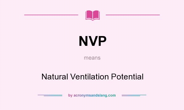 What does NVP mean? It stands for Natural Ventilation Potential