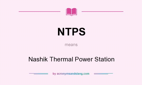 What does NTPS mean? It stands for Nashik Thermal Power Station