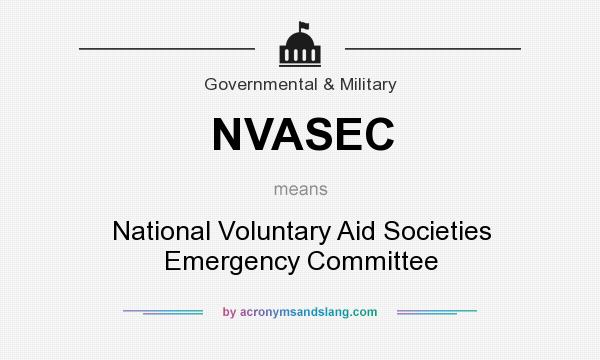 What does NVASEC mean? It stands for National Voluntary Aid Societies Emergency Committee