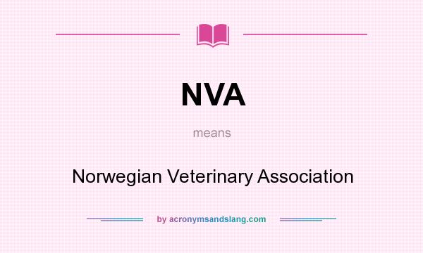 What does NVA mean? It stands for Norwegian Veterinary Association