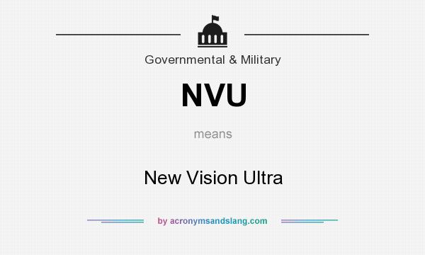 What does NVU mean? It stands for New Vision Ultra