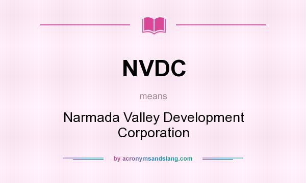 What does NVDC mean? It stands for Narmada Valley Development Corporation
