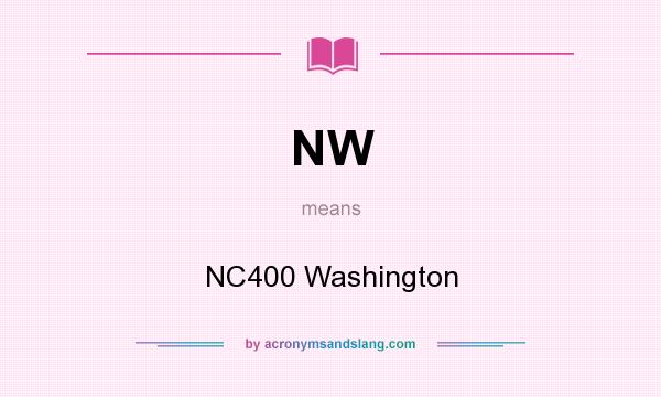 What does NW mean? It stands for NC400 Washington