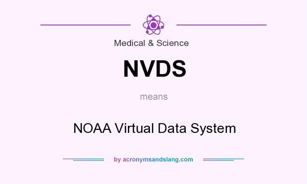 What does NVDS mean? It stands for NOAA Virtual Data System