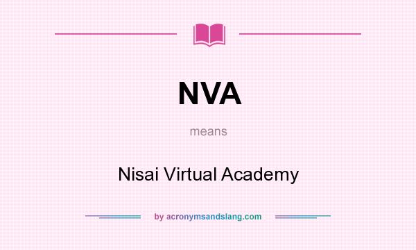 What does NVA mean? It stands for Nisai Virtual Academy