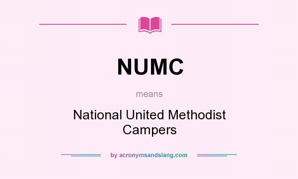 What does NUMC mean? It stands for National United Methodist Campers