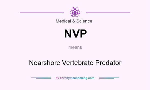 What does NVP mean? It stands for Nearshore Vertebrate Predator