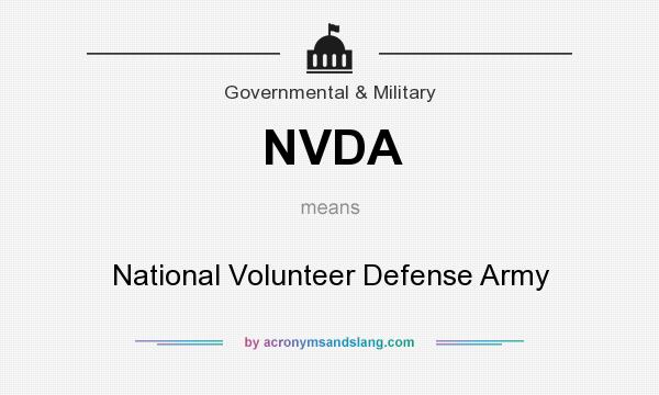 What does NVDA mean? It stands for National Volunteer Defense Army