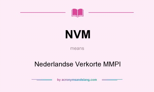 What does NVM mean? It stands for Nederlandse Verkorte MMPI
