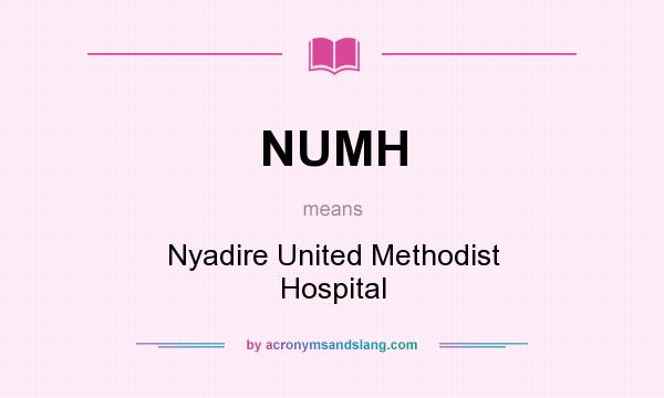 What does NUMH mean? It stands for Nyadire United Methodist Hospital