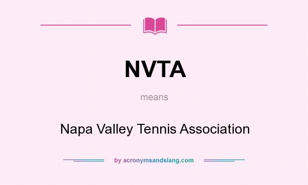 What does NVTA mean? It stands for Napa Valley Tennis Association
