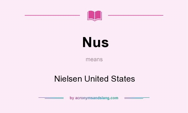 What does Nus mean? It stands for Nielsen United States