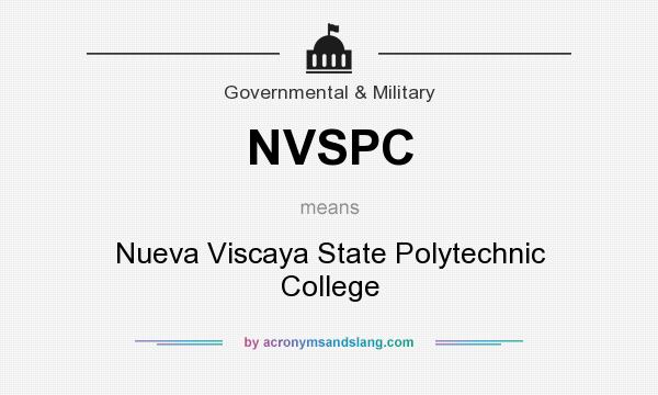 What does NVSPC mean? It stands for Nueva Viscaya State Polytechnic College