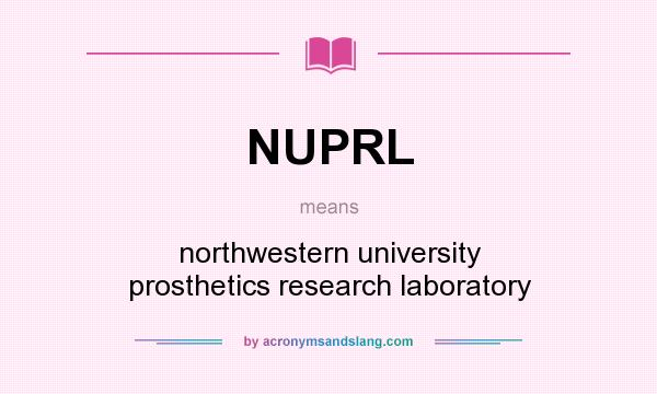 What does NUPRL mean? It stands for northwestern university prosthetics research laboratory