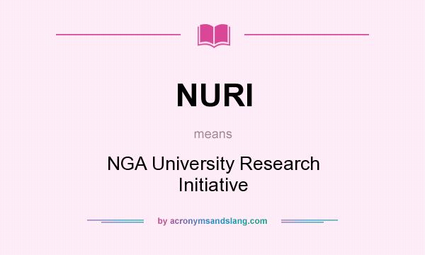 What does NURI mean? It stands for NGA University Research Initiative