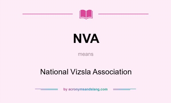 What does NVA mean? It stands for National Vizsla Association