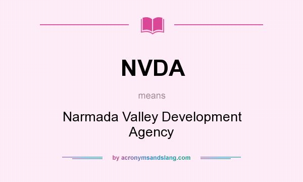 What does NVDA mean? It stands for Narmada Valley Development Agency