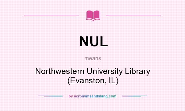 What does NUL mean? It stands for Northwestern University Library (Evanston, IL)