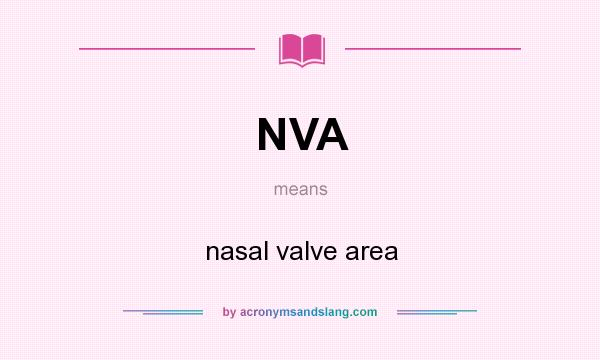 What does NVA mean? It stands for nasal valve area
