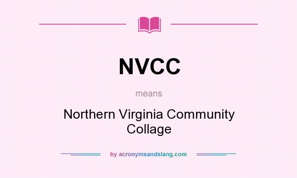 What does NVCC mean? It stands for Northern Virginia Community Collage