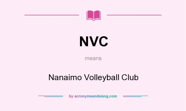 What does NVC mean? It stands for Nanaimo Volleyball Club