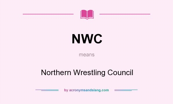 What does NWC mean? It stands for Northern Wrestling Council